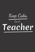 KEEP CALM AND TRUST ME I'M A Teacher: : Present for Teacher - Thank You Gift for Teacher( Teacher gift journal) 1660278902 Book Cover