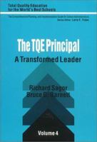 The TQE Principal: A Transformed Leader (Total Quality Education for the World) 0803961235 Book Cover