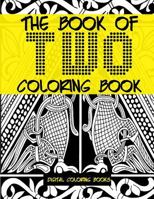 The Book of Two Coloring Book 1974036227 Book Cover