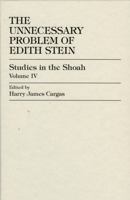 The Unnecessary Problem of Edith Stein 081918781X Book Cover