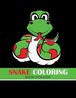 Snake coloring book for kids: Funny activity Book for children's Great gift for Little kids Boys & Girls B08P3SBQGR Book Cover