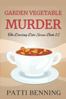Garden Vegetable Murder 1535231297 Book Cover