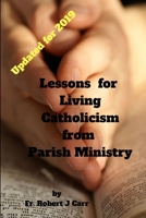 Lessons for Living Catholicism from Parish Ministry 1365864103 Book Cover
