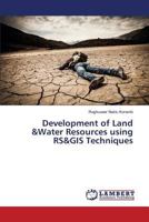 Development of Land &Water Resources using RS&GIS Techniques 3659821667 Book Cover