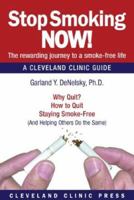 Stop Smoking Now!: A Cleveland Clinic Guide