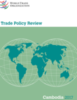 Trade Policy Review 2017: Cambodia 9287045755 Book Cover