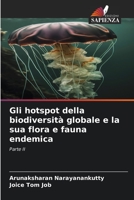 Gli hotspot della biodiversità globale e la sua flora e fauna endemica: Parte II 6206049582 Book Cover