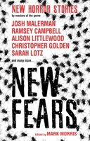 New Fears: New Horror Stories by Masters of the Genre 1785655523 Book Cover