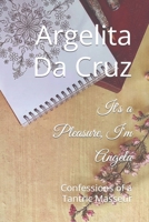 It's a Pleasure, I'm Angela: Confessions of a Tantric Masseur B09YQF814Q Book Cover