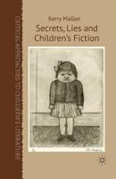 Secrets, Lies and Children's Fiction 1349445789 Book Cover