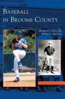 Baseball in Broome County  (NY)  (Images of Baseball) 0738534846 Book Cover