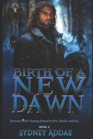 Birth of a New Dawn (Birth of a Legacy) B0DZ15VC5D Book Cover