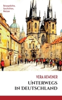 Unterwegs in Deutschland: Reisegedichte, Geschichten, Notizen (German Edition) 3759729134 Book Cover
