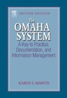 The Omaha System: A Key to Practice, Documentation, and Information Management 0721601308 Book Cover