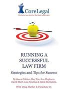 Running a Successful Law Firm: Strategies & Tips for Success 1492870897 Book Cover