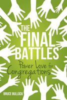The Final Battles 1622308034 Book Cover