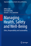 Managing Health, Safety and Well-Being: Ethics, Responsibility and Sustainability 9402416390 Book Cover
