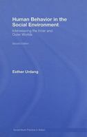 Human Behavior in the Social Environment : Interweaving the Inner and Outer Worlds 0789034182 Book Cover