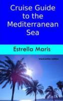 Cruise Guide to the Mediterranean Sea - black/white edition: Tips for excursions, entrance fees, opening hours and public transportation 1512088730 Book Cover