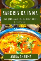 Sabores da Índia: Uma Jornada Culinária pelas Cores e Especiarias (Portuguese Edition) 1835861237 Book Cover