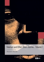 Kalahari and Other Short Stories - Tome 1 2342388632 Book Cover
