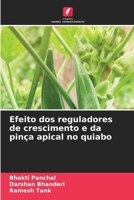 Efeito dos reguladores de crescimento e da pinça apical no quiabo (Portuguese Edition) 6209586147 Book Cover