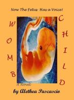 Womb Child 0977837734 Book Cover
