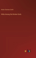 Hilda Among the Broken Gods 3385409071 Book Cover