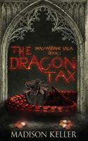 The Dragon Tax 0990716767 Book Cover