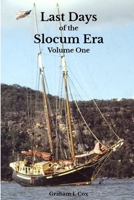Last Days of the Slocum Era: Volume One 0646895958 Book Cover