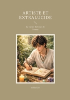 Artiste et Extralucide: Le Carnet de Cours de Tommy (French Edition) 2322618268 Book Cover