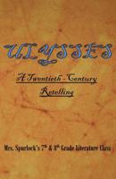 Ulysses: A Twentieth Century Retelling 1721735801 Book Cover