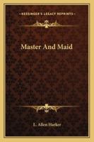 Master and Maid 1545358559 Book Cover