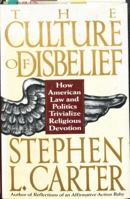 The Culture of Disbelief 0385474989 Book Cover
