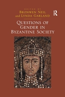 Questions of Gender in Byzantine Society 036760146X Book Cover