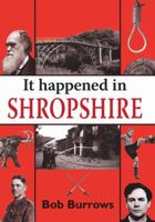 It Happened in Shropshire 1906122199 Book Cover