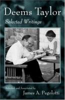 Deems Taylor: Selected Writings 1138967300 Book Cover