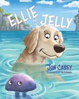 Ellie and the Jelly 1960146203 Book Cover