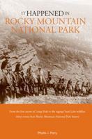 It Happened in Rocky Mountain National Park (It Happened In Series) 0762742380 Book Cover