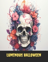 Luminous Halloween: Stained Glass Coloring Book with 50 Designs for Relaxation and Tranquility B0CGL24TWB Book Cover