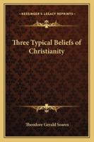 Three Typical Beliefs of Christianity 1162797738 Book Cover