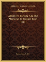 Allhallows Barking and the Memorial to William Penn 110460972X Book Cover