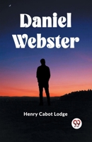 Daniel Webster 9360465739 Book Cover