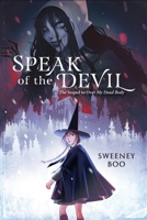 Speak of the Devil: A Witchy Graphic Novel (An Over My Dead Body Book, 2) 006305633X Book Cover