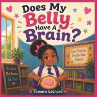 Does My Belly Have A Brain? B094TCWK6G Book Cover