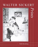 Walter Sickert: Prints - A Catalogue Raisonne (Paul Mellon Centre for Studies) 0300081618 Book Cover