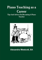 Piano Teaching as a Career 1446763595 Book Cover