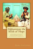 Afghanistan: The Seeds of Hope 1981810560 Book Cover