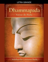 Dhammapada Sutras de Buda (Spanish Edition) B0D3M4GTKD Book Cover