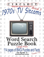 Circle It, 1970s Sitcoms Facts, Book 5, Word Search, Puzzle Book 1945512946 Book Cover